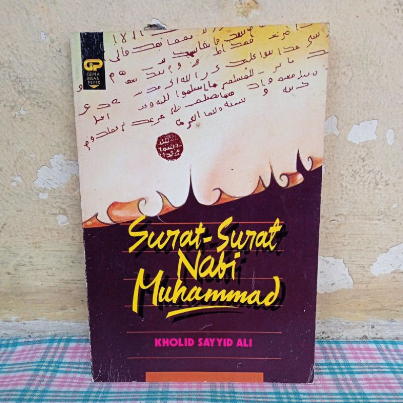 Surat-Surat Nabi Muhammad by Kholid Sayyid Ali