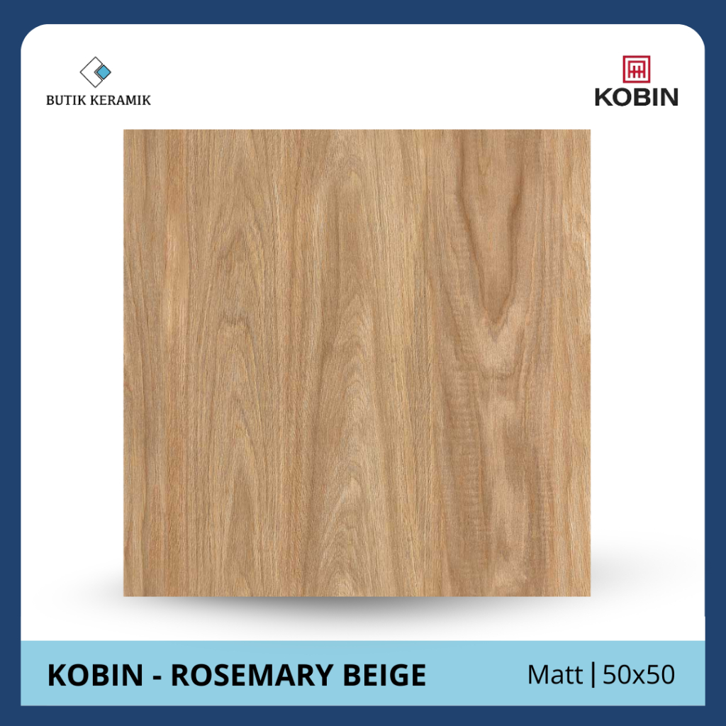 Keramik 50x50 Motif Kayu| Kobin | Rosemary Series | Matt / Permukaan Kasar | Grade A / KW 1 | Kerami