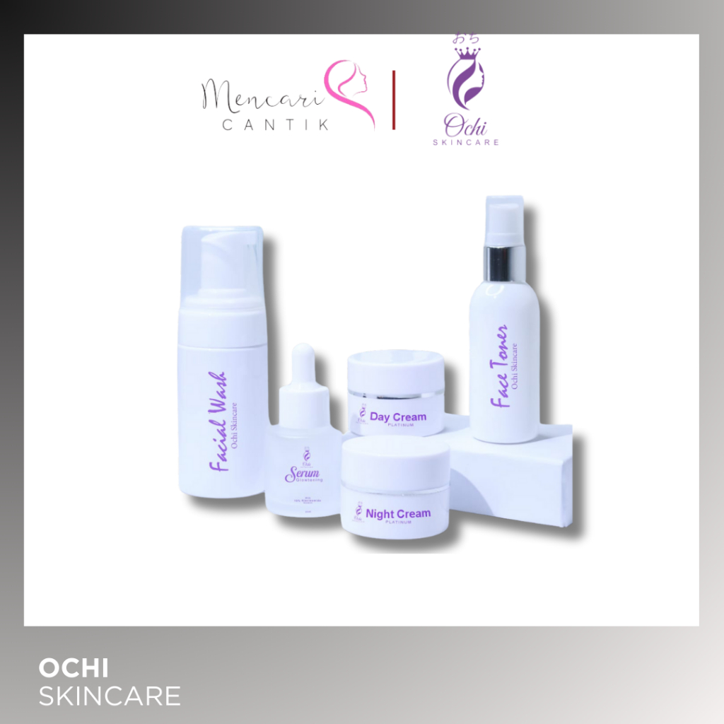 Ochi Skincare - Paket Skincare Ochi - Ochi Platinum