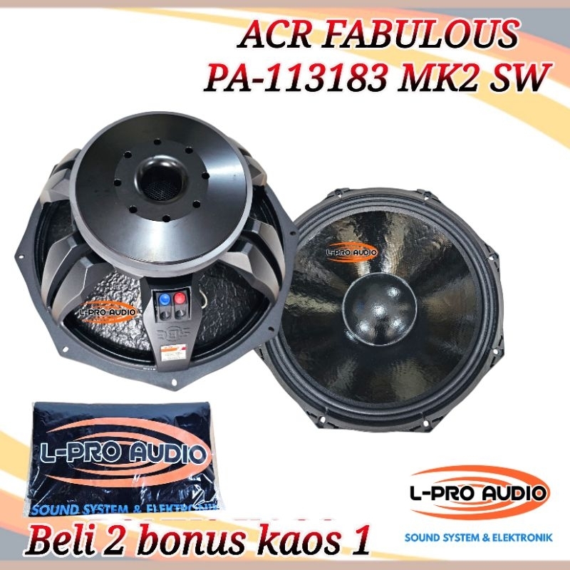 Speaker ACR Fabulous 18 PA 113183 MK II fabolus Beli 2 bonus kaos L-PRO AUDIO