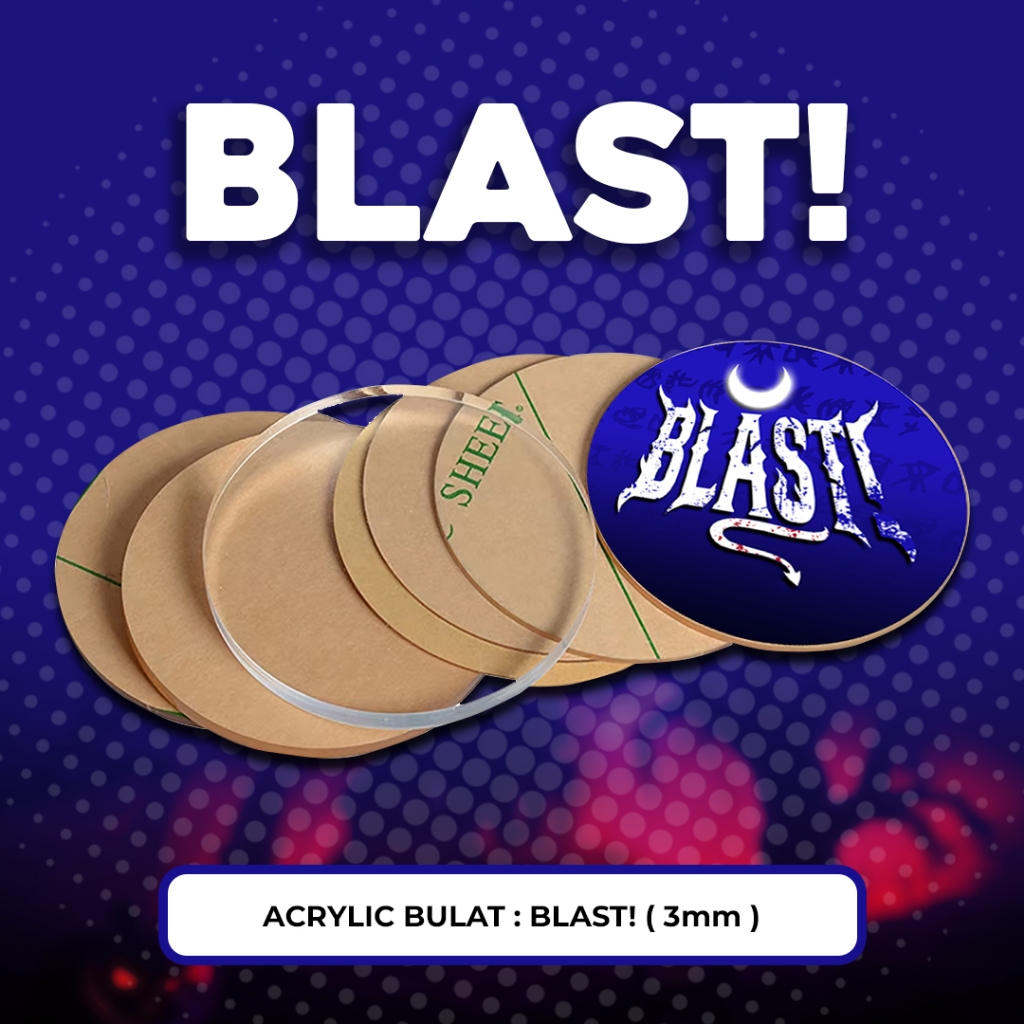 

Acrylic Bulat BLAST! Fyuse - 3mm - Isi Sepasang
