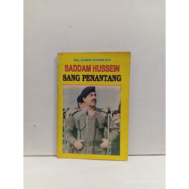 Buku Saddam Hussein Sang Penantang By Drs. Djoko Pitono H. P.