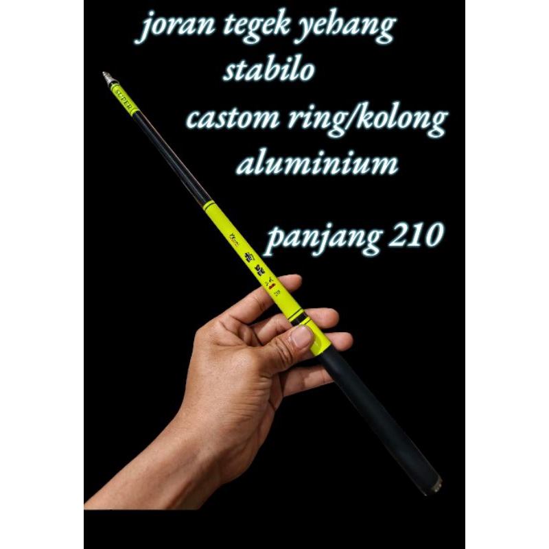 joran tegek merk YEHANG hijau stabilo castom ring/ kolong aluminium, panjang 210
