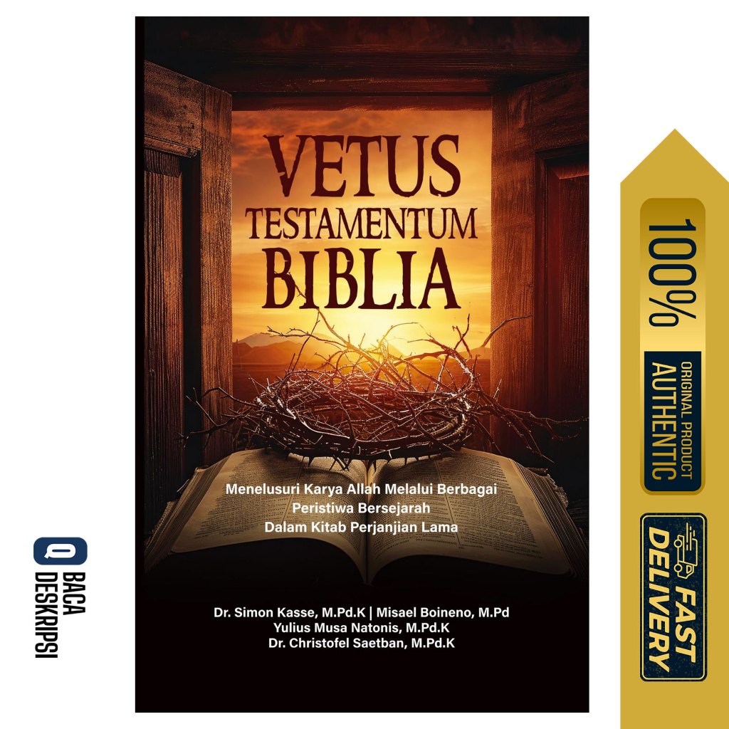 Vetus Testamentum Biblia (335) Menelusuri Karya Allah Melalui Berbagai Peristiwa Bersejarah Dalam Ki