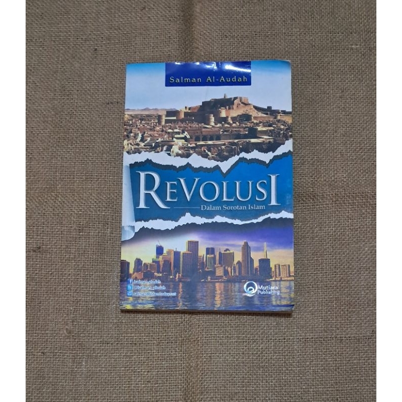 REVOLUSI DALAM SOROTAN ISLAM - SALMAN AL AUDAH