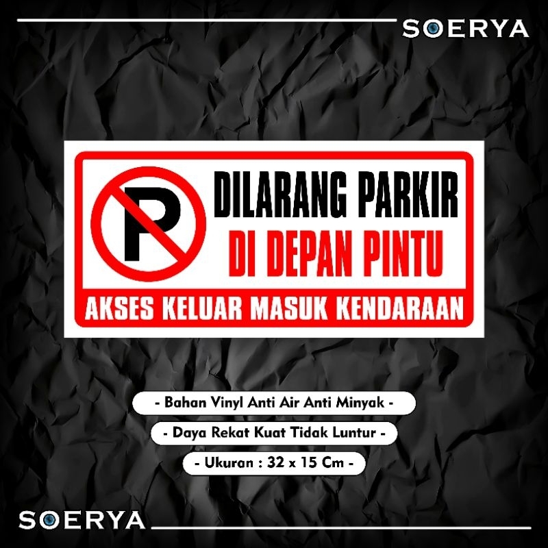 

Sticker Dilarang Parkir Didepan Pintu / Sticker Vinyl / Sticker Anti Air Anti Minyak