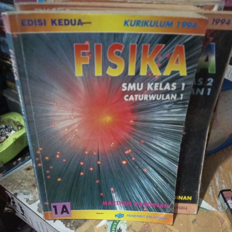 BUKU FISIKA UNTUK SMA KELAS 1 CATURWULAN I KURIKULUM GBPP 1994 PENERBIT ERLANGGA