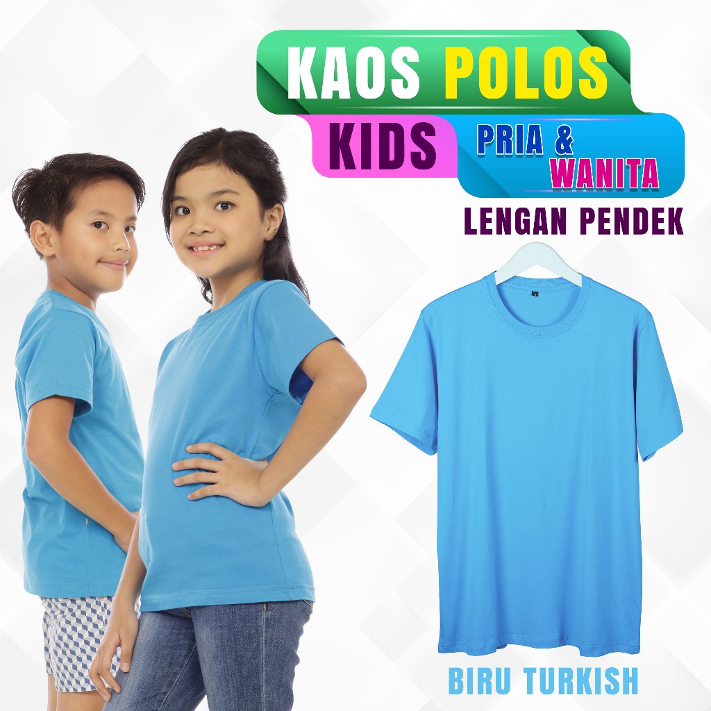 KAOS POLOS ANAK COTTON COMBED 30S - KAOS LENGAN PENDEK ANAK PRIA WANITA - BIRU TURKISH