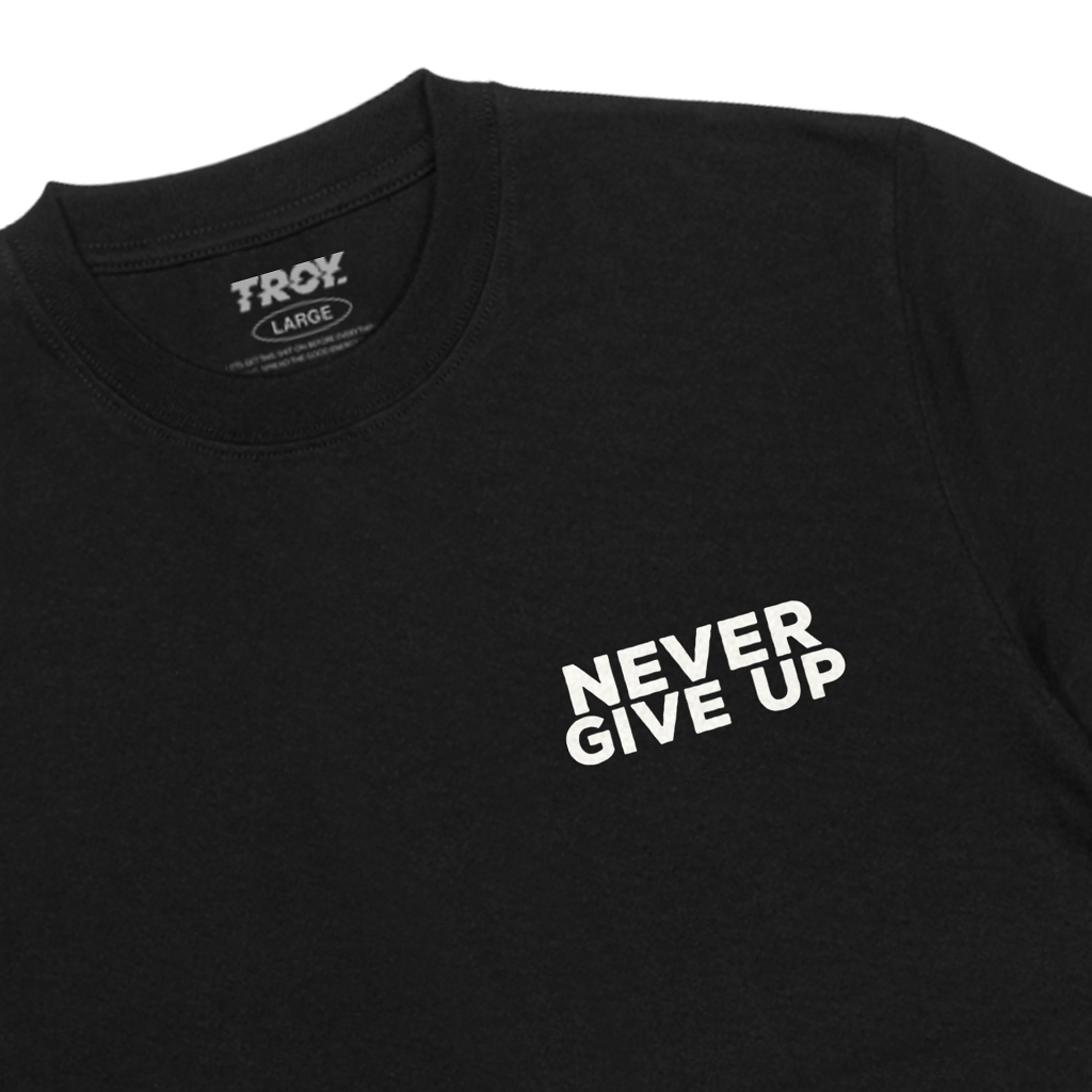 Troy Company Tshirt Black Never Give Up - Kaos Pria Lengan Pendek Hitam MT 2874