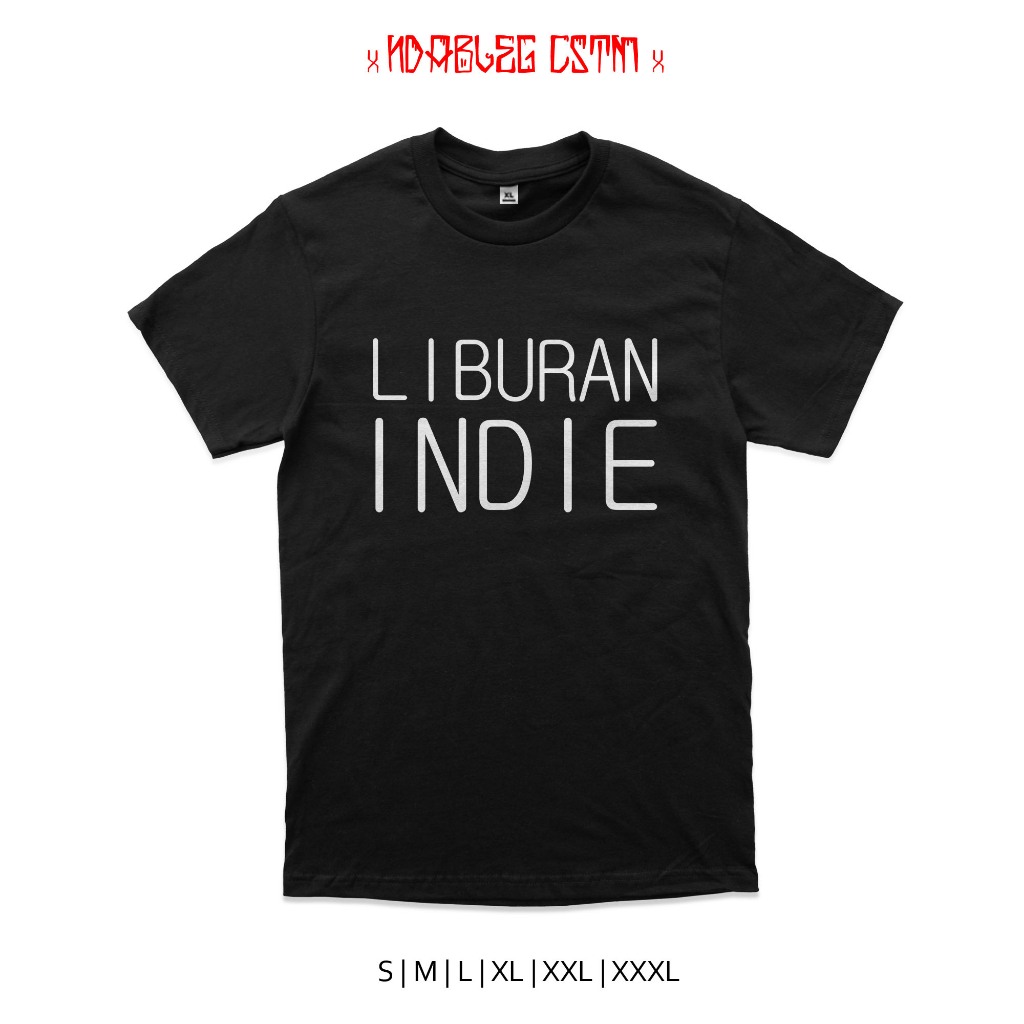 kaos indie Liburan Indie