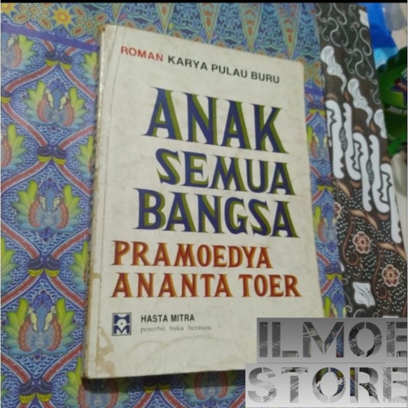 Pramoedya Ananta Toer -Anak Semua Bangsa Cetakan 2