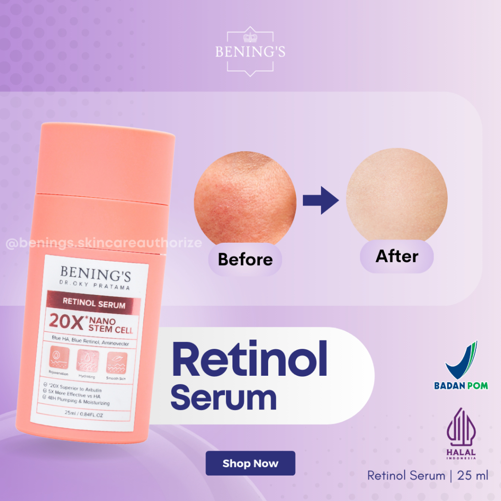 Serum Retinol Regeneration / Bening's Skin Regeneration Serum Scar Bopeng By Bening's Clinic