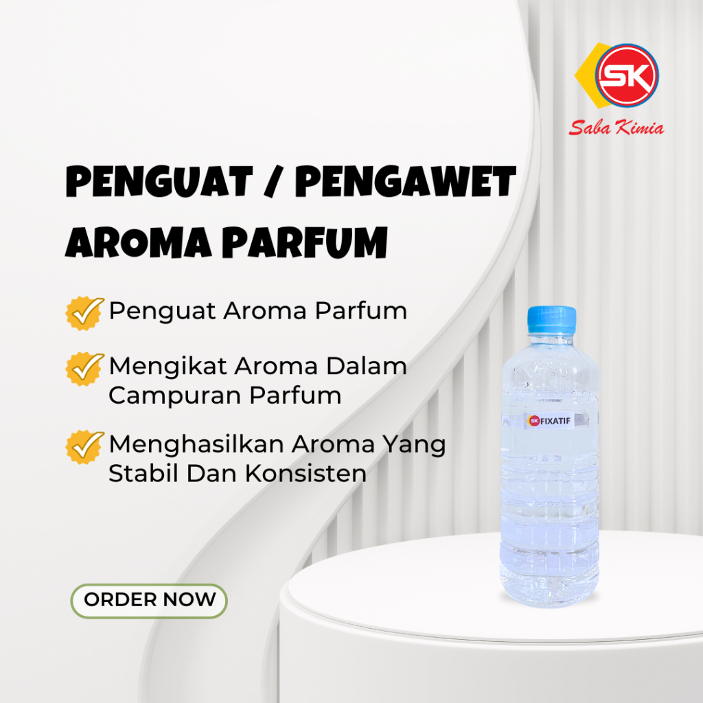 Fixative / Penguat Parfum / Pengawet Aroma Parfum 500gram