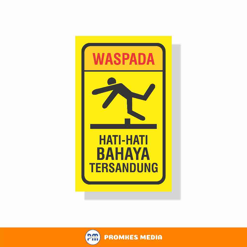

Sign Bahaya Tersandung, K3