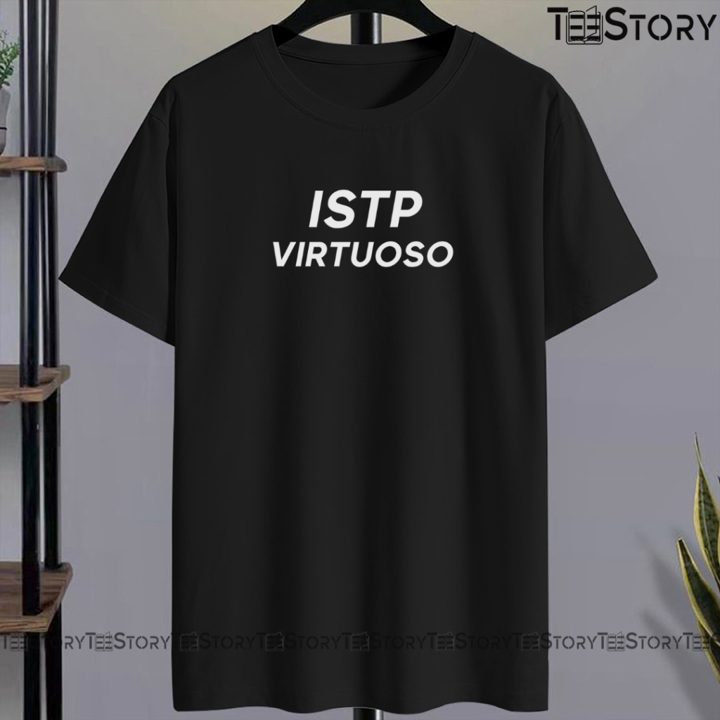 KAOS ISTP VIRTUOSO 16 PERSONALITIES T-SHIRT FASHION WANITA PRIA COWOK CEWEK KATUN PREMIUM DISTRO LEN