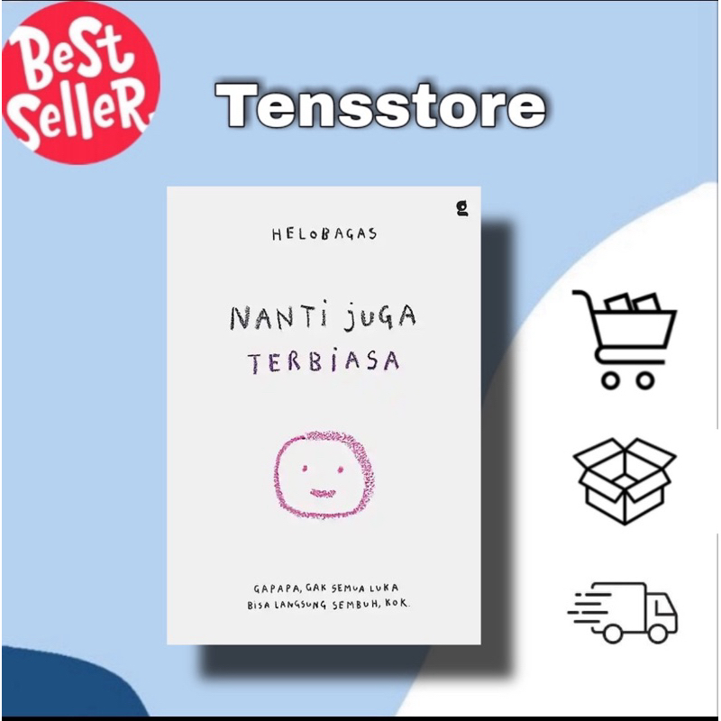 nanti juga terbiasa helobagas