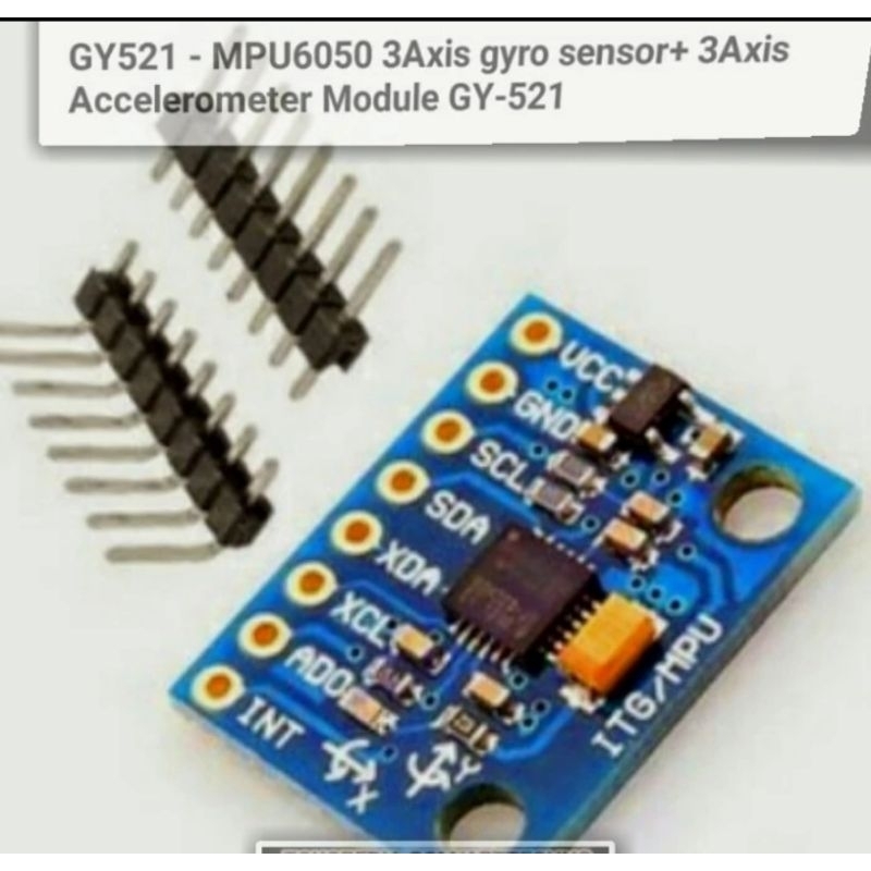 GY-521 Mpu 6050 3 Exis Gyro Sensor + 3 Exis Accelerometer Module GY521