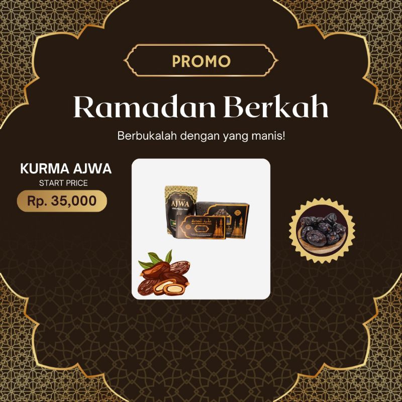 

KURMA AJWA ASLI MADINAH PRODUK EDISI SPESIAL RAMADHAN - GRADE A