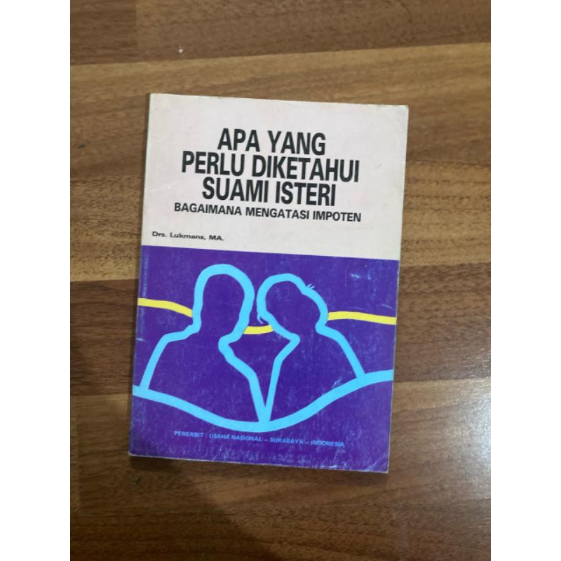 Buku Mengatasi Impoten - APA YANG PERLU DIKETAHUI OLEH SUAMI ISTERI