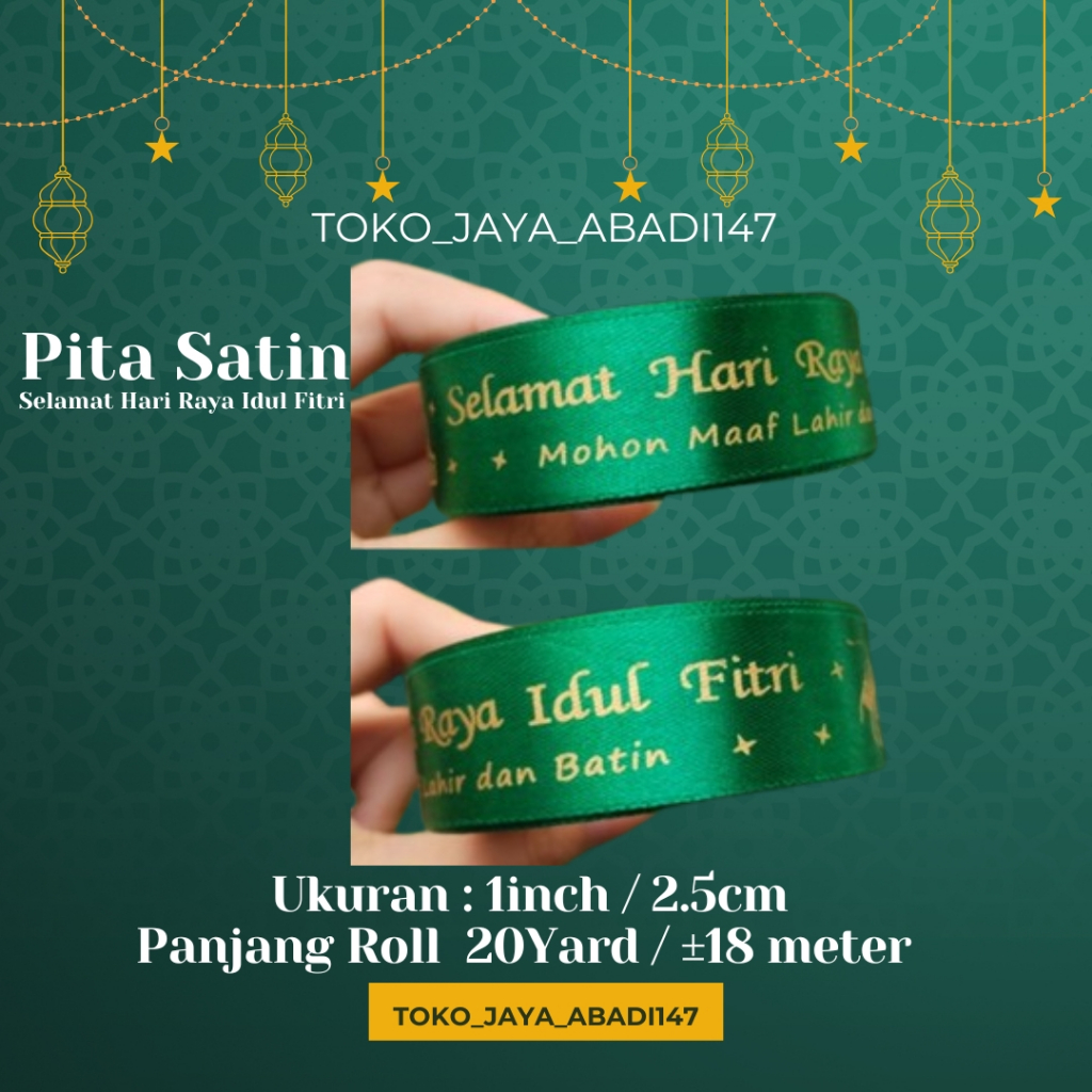 

PITA SATIN IDUL FITRI 1NCH/2.5cm/@20YARD / PITA SATIN HARI RAYA / PITA SATIN HAMPERS RAMADAN / PITA HAMPERS RAMADHAN /PITA SABLON HARI RAYA IDUL FITRI / PITA SABLON HAMPERS/PITA DEKORASI /PITA IDUL FITRI / PITA HARI RAYA IDUL FITRI /PITA HAMPERS SABLON
