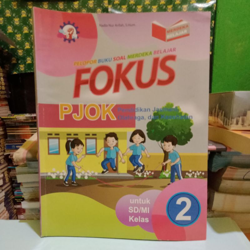 FOKUS PJOK UNTUK KELAS 2 SD
