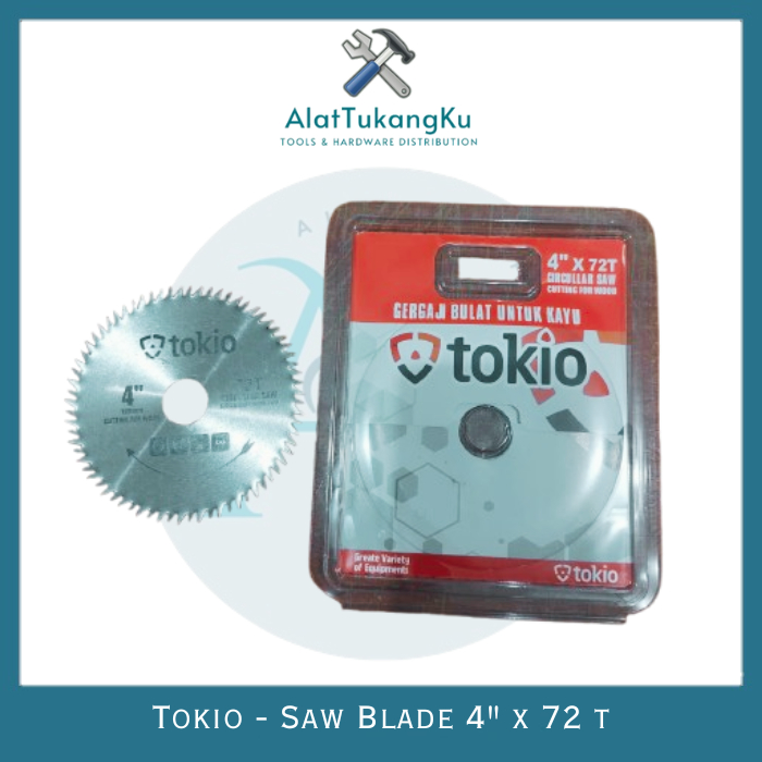 Tokio Mata Gergaji Kayu 4 Inch x 72T / Tokio Saw Blade 4" Circular Saw Blade