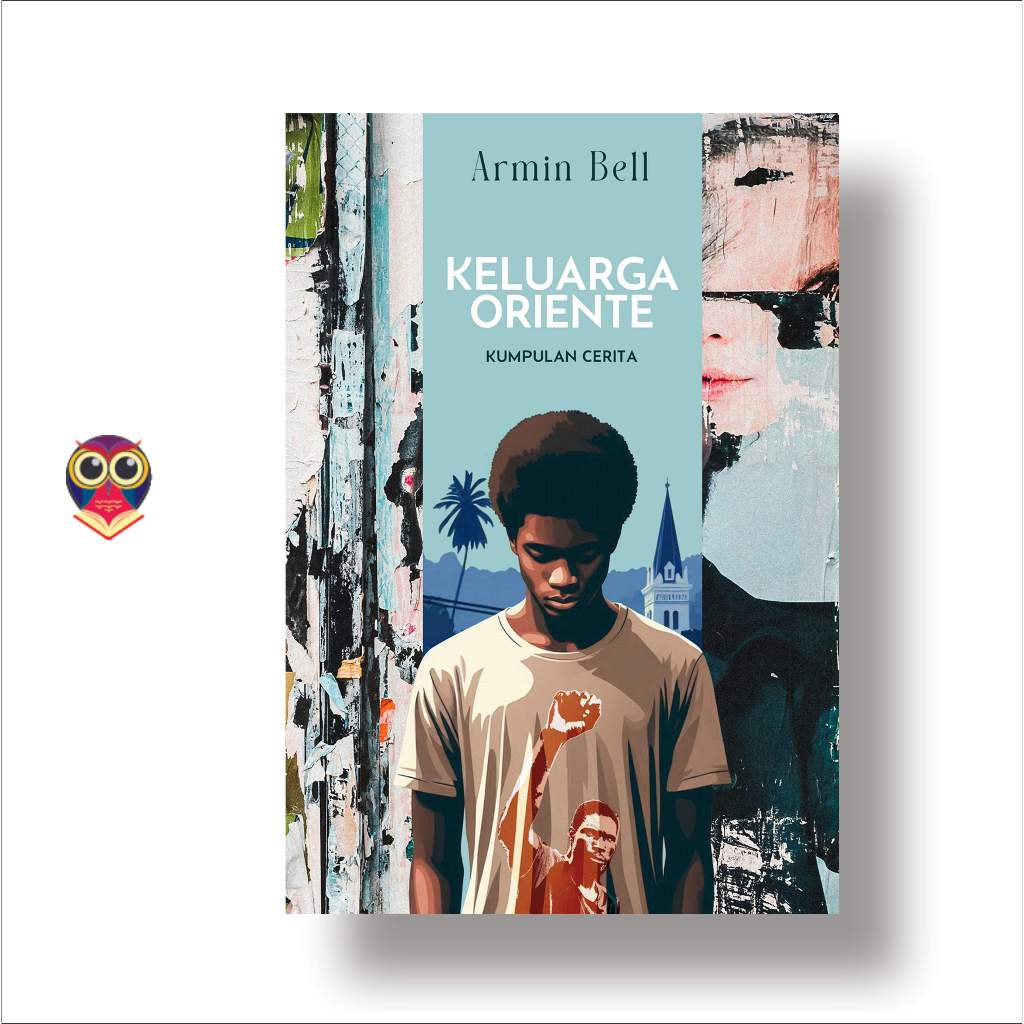Buku Keluarga Oriente: Kumpulan Cerita - Armin Bell