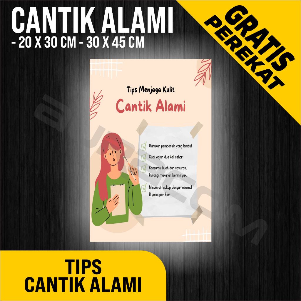 

PAPAN AKRILIK dan KERTAS IVORY, POSTER TIPS MENJAGA KULIT CANTIK ALAMI, FREE DESAIN ( A 504 )