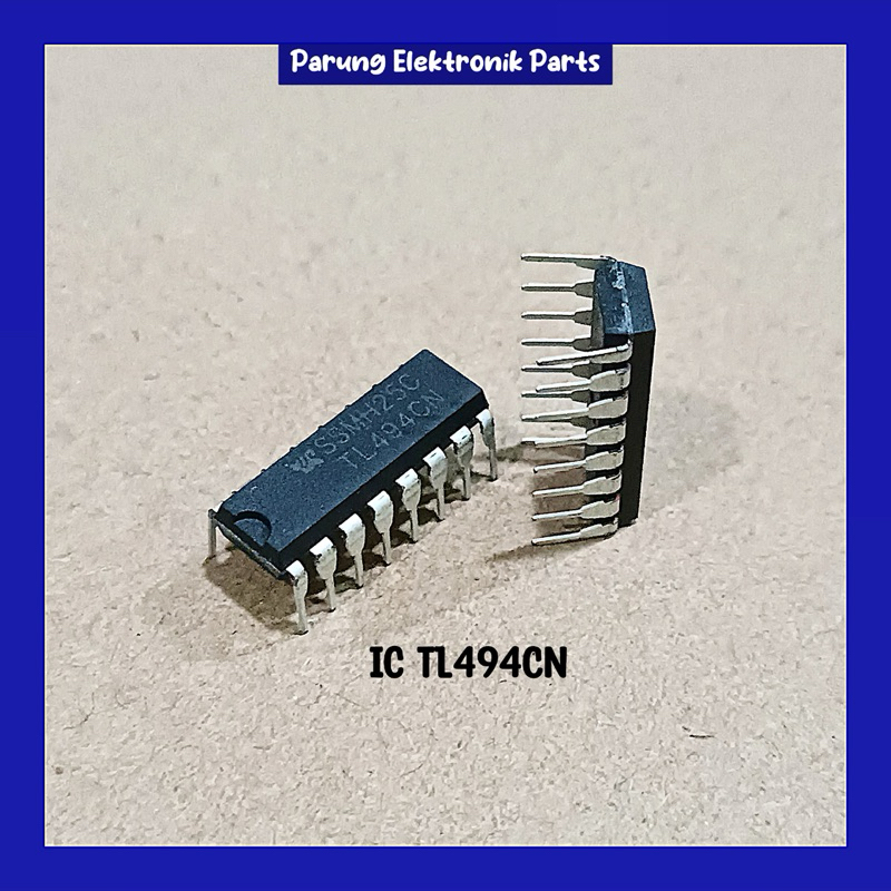 IC TL494CN TL 494 CN Harga satuan IC TL494 CN