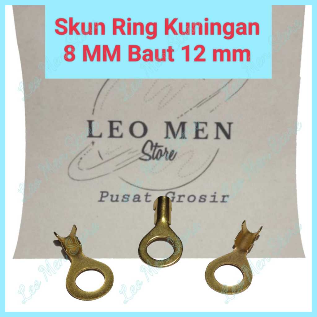 Skun Ring 8 MM Baut 12 mm~Skun Kabel 8 MM Baut 12 mm~KUNINGAN
