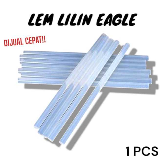 

LEM LILIN EAGLE/LEM TEMBAK/LEM GLUE GUN/LEM STICK