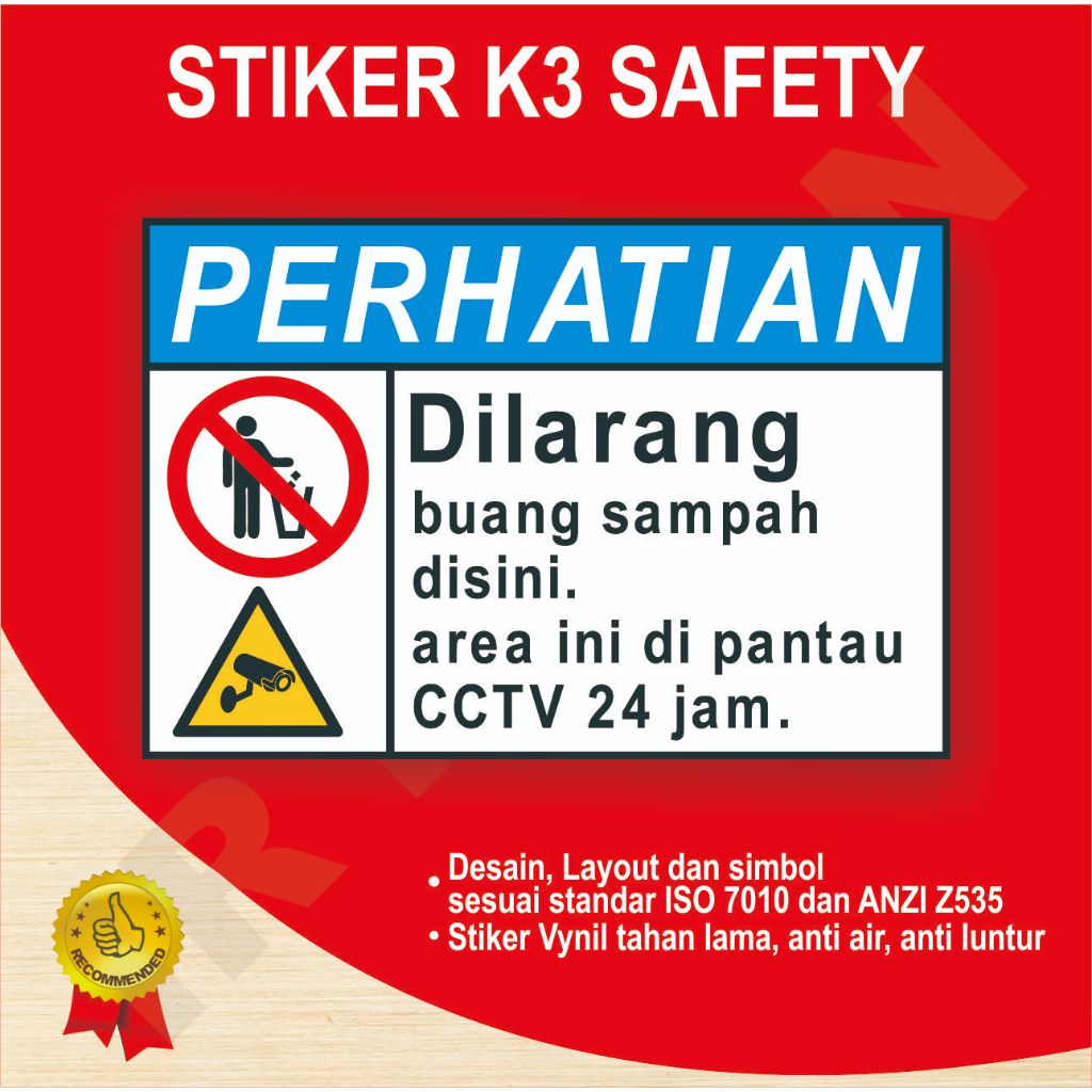 

STIKER DILARANG BUANG SAMPAH DISINI AREA INI DIPANTAU CCTV 24 JAM SAFETY SIGN K3 ISO ANSI