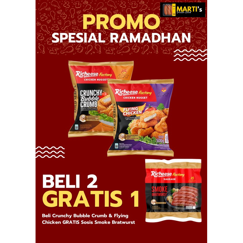 

[PROMO RAMADHAN] BELI 2 GRATIS 1 RICHEESE FACTORY CRISPY BUBBLE CRUMB & FLYING CHICKEN FREE SOSIS BRATWURST