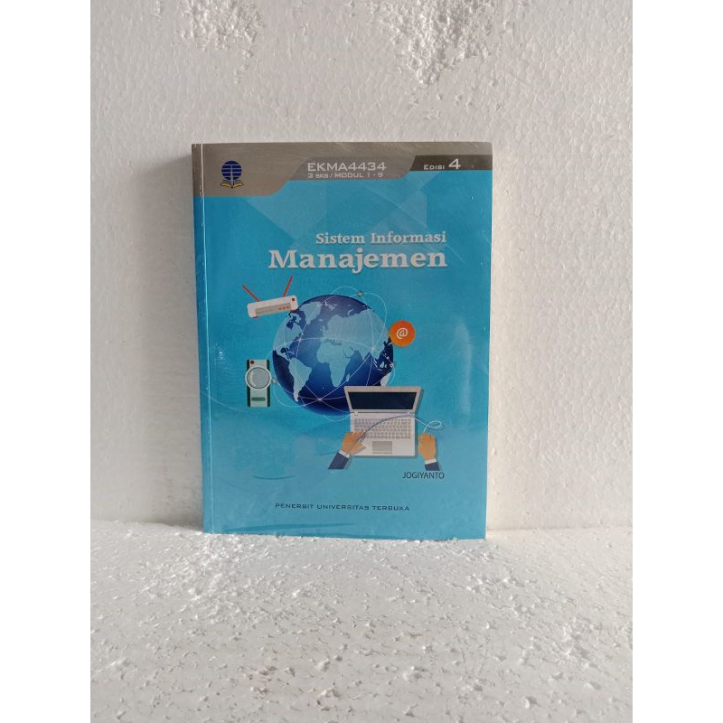 Buku original Sistem informasi manajemen EKMA4434 3SKS/MODUL 1-9 oleh mahasiswa JOGIYANTO