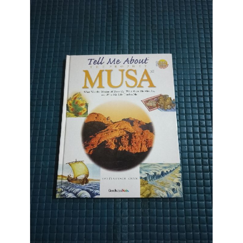 Tell Me About  THE PROPHET MUSA