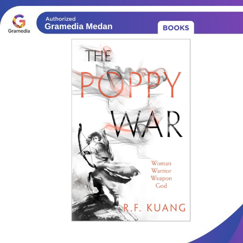 Gramedia Medan - THE POPPY WAR (POPPY WAR #1)