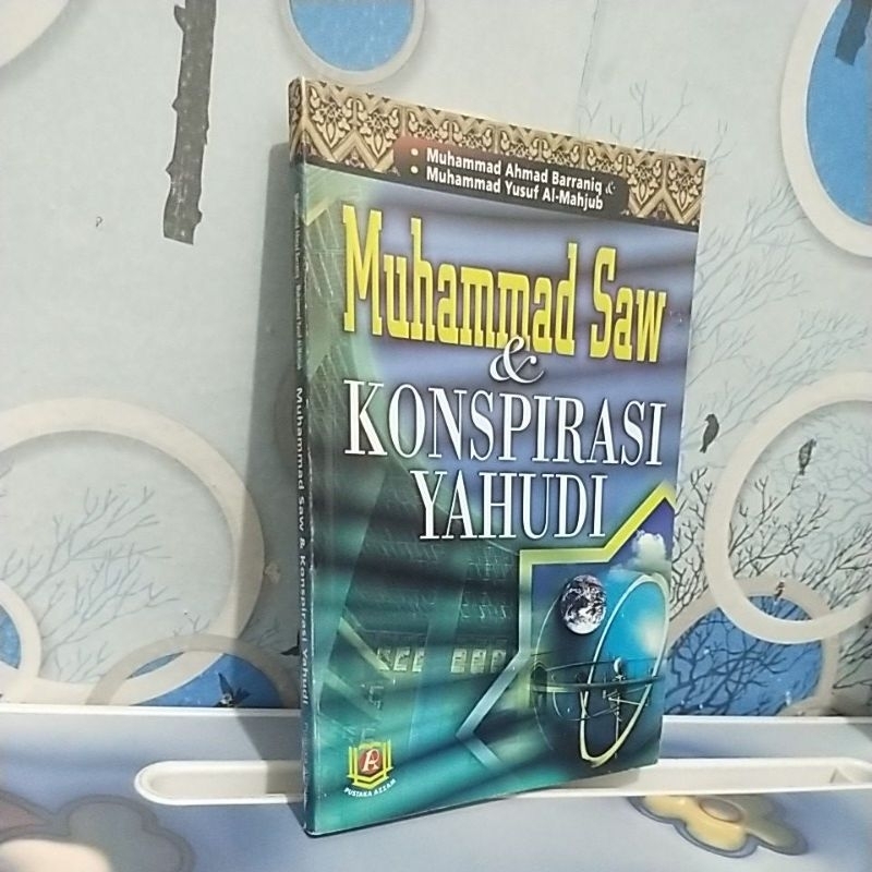 MUHAMMAD SAW & KONSPIRASI YAHUDI