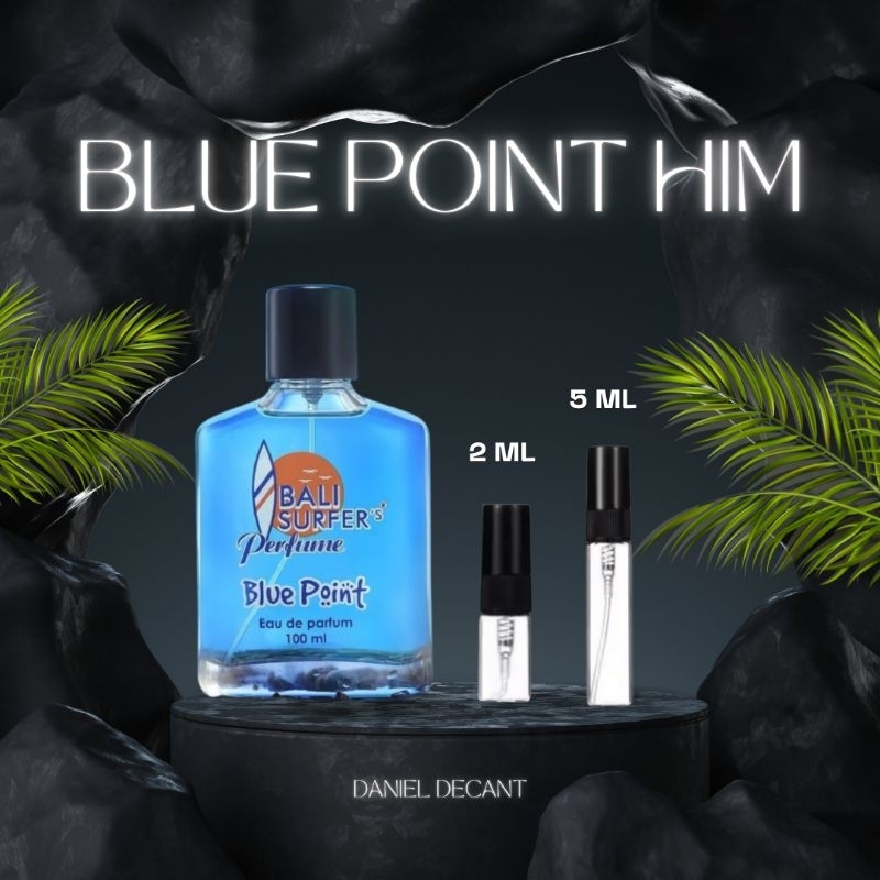 Decant Blue Point For Him | Decant Bali surfer parfum | Decant BSP | Travel Size Parfum | BLUE POINT