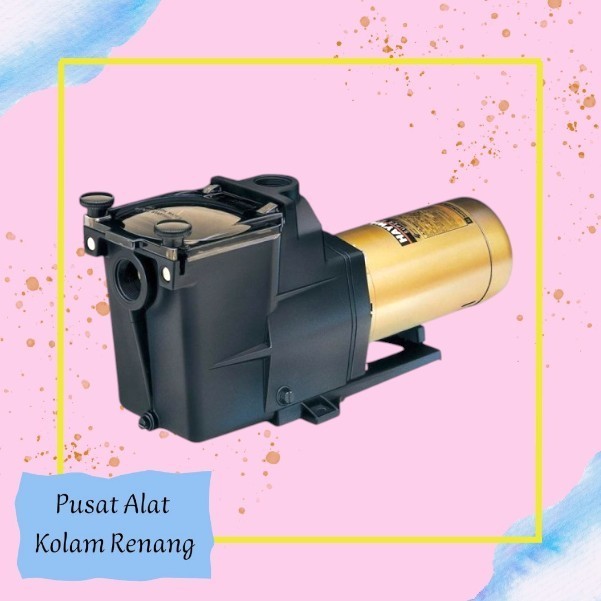 Pompa Kolam Renang 1 HP Hayward Super Pump / Pompa Kolam Renang Ukuran 1HP Hayward
