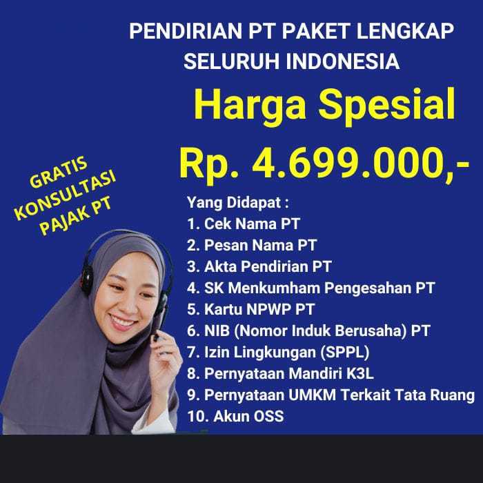 

Panduan Pendirian Perseroan Terbatas Paket Lengkap dan Murah seluruh Indonesia