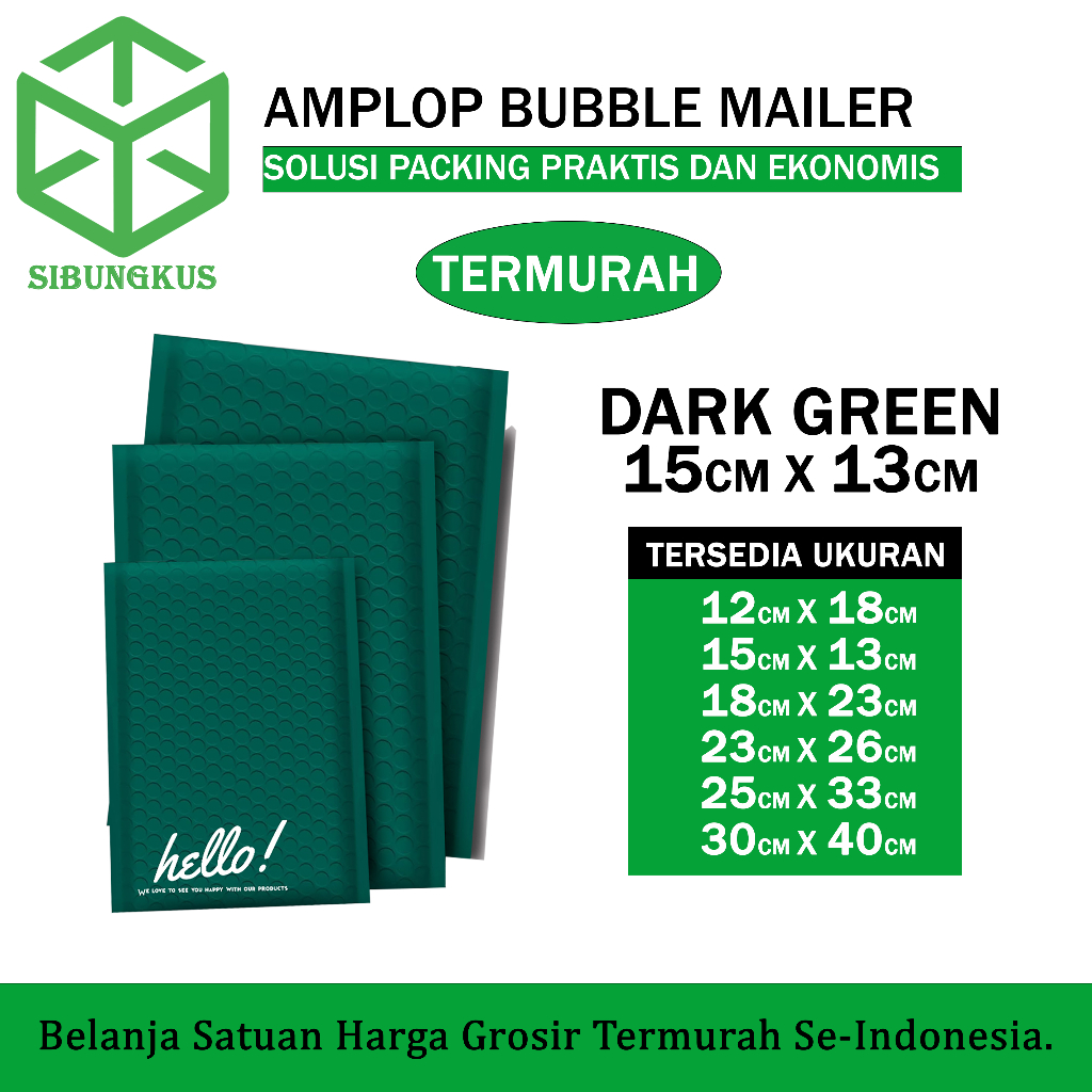 

Amplop Bubble Mailer 15cm x 13cm Dark Green Tebal 12cm x 18cm 18cm x 23cm 23cm x 26cm 25cm x 33cm 30cm x 40cm Tebal Termurah