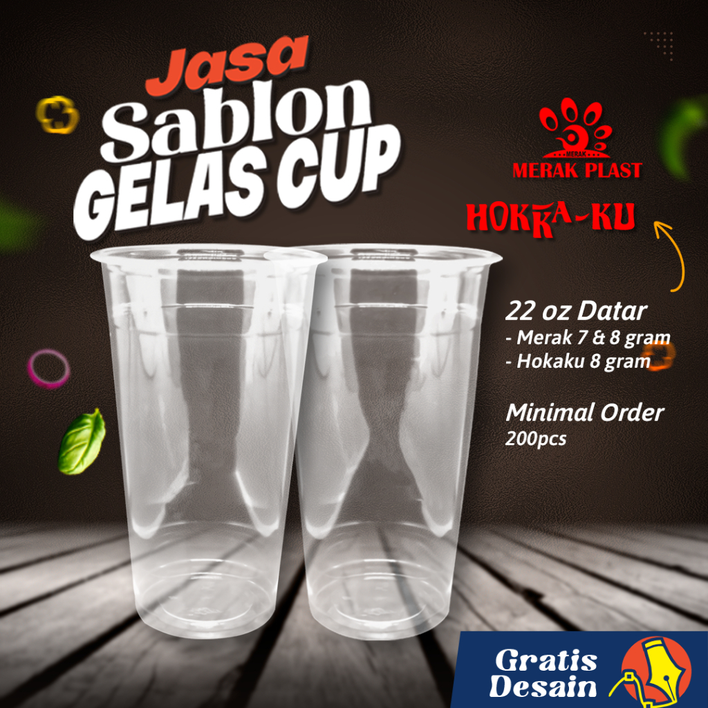 Sablon Gelas Cup 22 oz Datar - Merk Merak & Hokaku - Minimum Order 200pcs