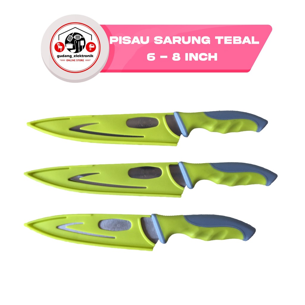 Pisau Sarung Tebal 6 - 8 Inch HP-PIS267GH