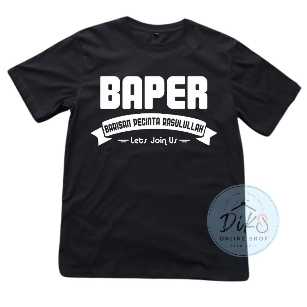 Kaos Dakwah Islami BAPER Barisan Pecinta Rasulullah Kaos Muslim Religi Kaos Distro Keren Katun Premi