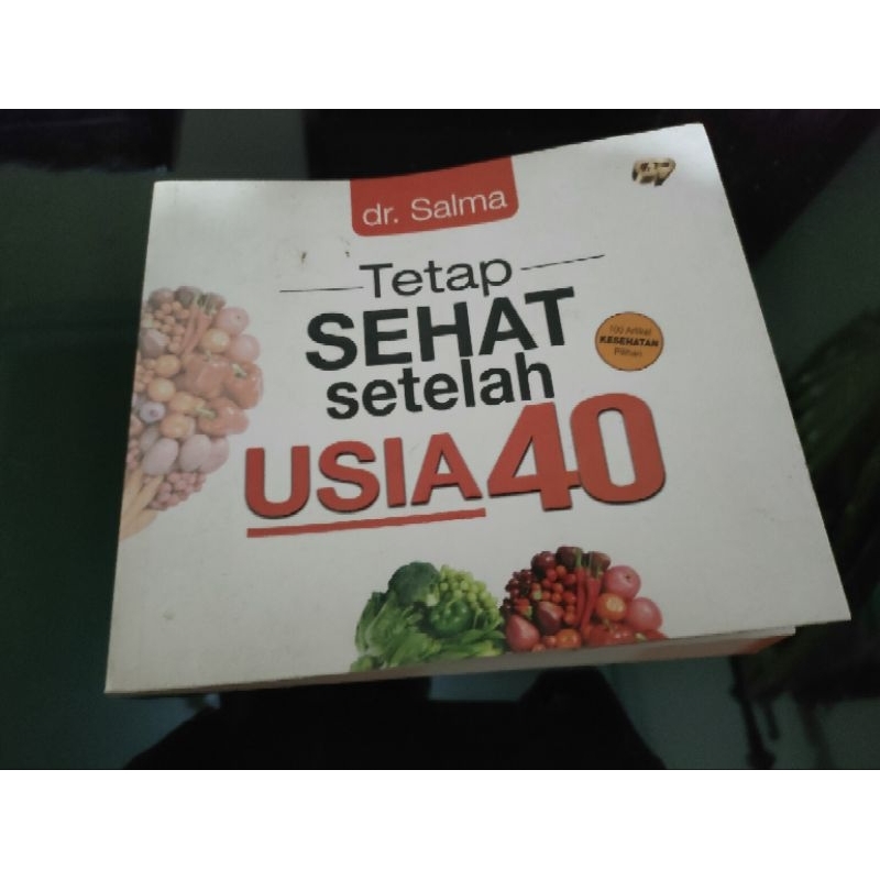 Tetap SEHAT Setelah USIA 40