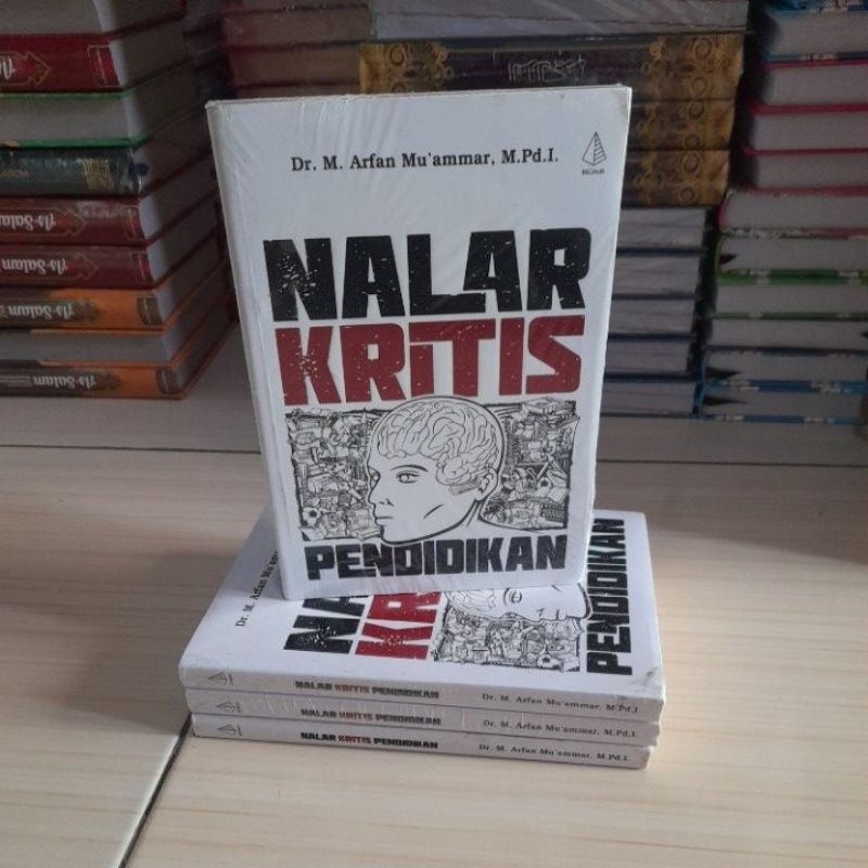 Nalar Kritis Pendidikan - Arfan Mu'ammar