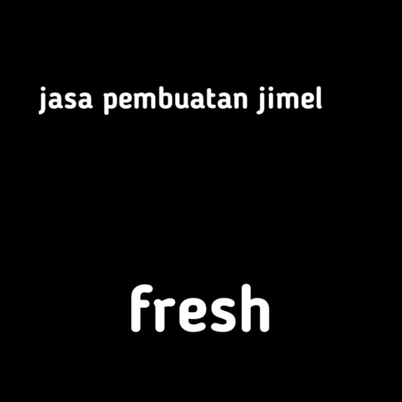 

jasa pembuatan jimel frsh garansi