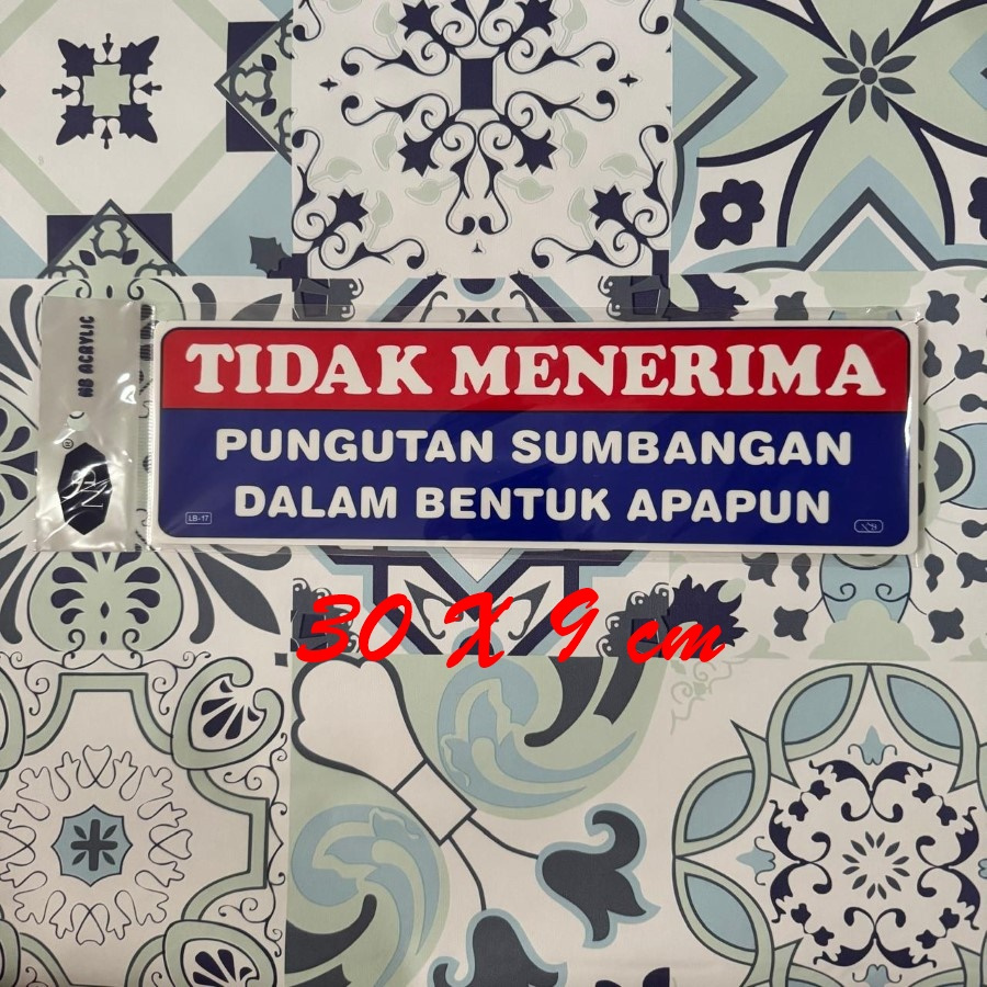 

[1 PCS] NB LABEL AKRILIK SIGN LB-17 TIDAK MENERIMA PUNGUTAN SUMBANGAN