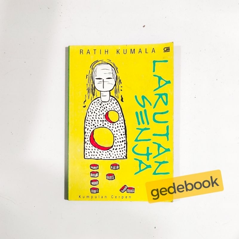 Buku Kumpulan Cerpen Larutan Senja - Ratih Kumala