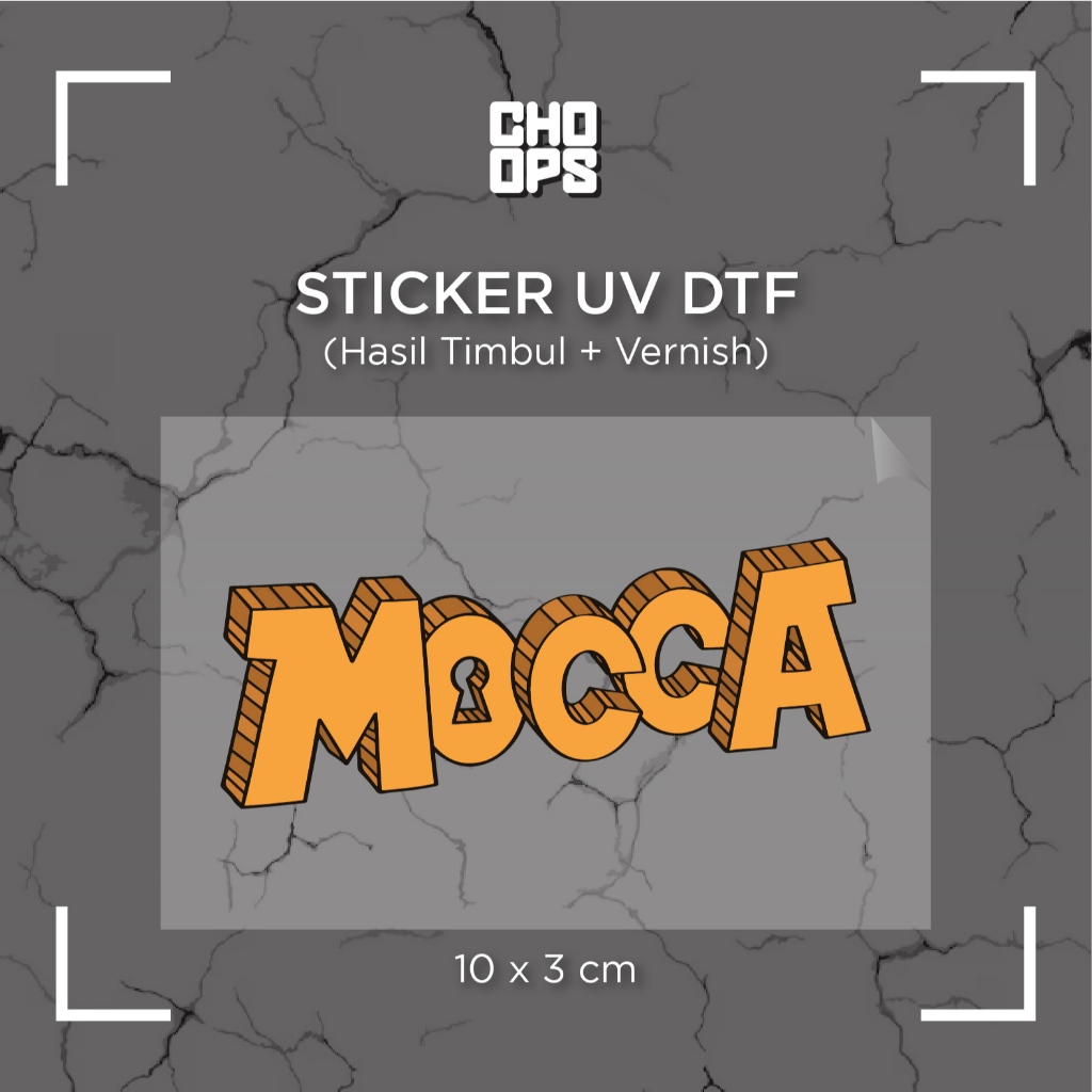 

MOCCA | STICKER SATUAN | UV DTF | ANTI GORES | HELM BODY MOTOR TUMBLER LAPTOP KOPER